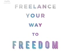 My Book | Freelance Your Way to Freedom