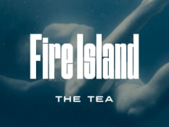 Fire Island: The Tea