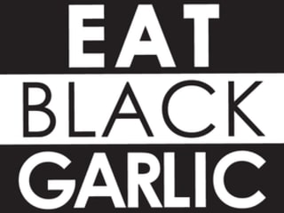 EAT BLACK GARLIC