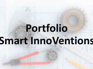 Portfolio Smart InnoVentions