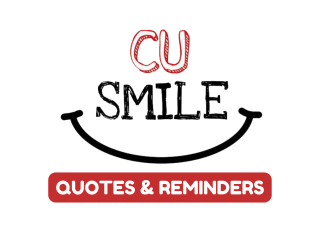 CU Smile - Quotes