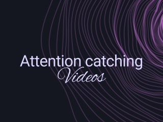 Dynamic & Attention Catching Videos
