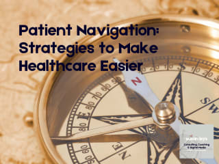 Patient Navigation: Strategies to Make Healthcare Easier