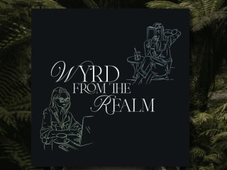 Wyrd from the Realm Podcast
