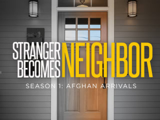 Stranger Becomes Neighbor - Podcast