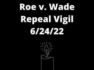 Roe v. Wade Repeal Vigil