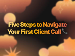 Article for Contra: 5 steps to navigate your first client call. 