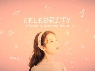 IU - Celebrity [kyuuko x dammydesu_ remix]
