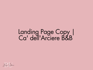 🏡 Landing Page Copy | Ca' dell'Arciere B&B