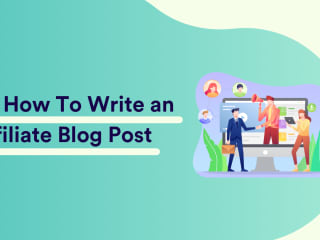 How To Write an Affiliate Blog Post