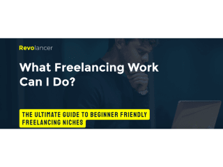 What Freelance Work Can I Do? - Revolancer Magazine
