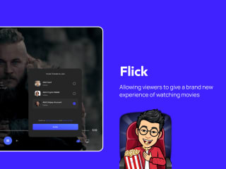 Flick – Allowing viewers a brand new experience of watching mov…