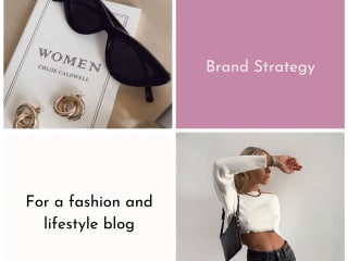 Brand Strategy for a Fashion and Lifestyle Blog