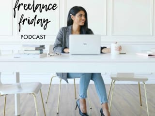 The Freelance Friday Podcast (Host/Producer)