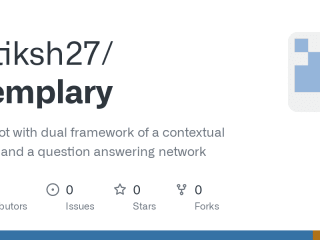 GitHub - Sutiksh27/exemplary: A chatbot with dual framework of …