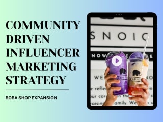 Influencer Marketing Strategy for a Boba Shop Expansion 