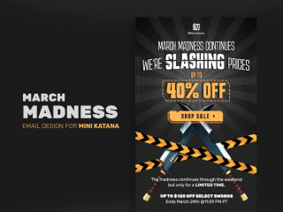 March Madness | Email Design for Mini Katana | Behance