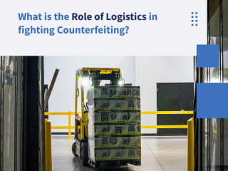 Role of Logistics in fighting Counterfeiting?