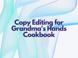 Copy Editing for Grandma's Hands Cookbook