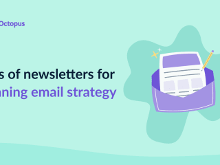 Types of newsletters for a winning email strategy - EmailOctopus