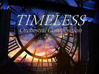 Timeless ~ Original Composition 