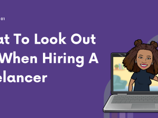 What To Look Out For When Hiring A Freelancer