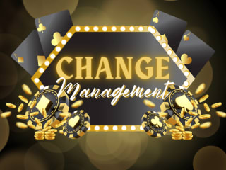 Change Management for Casino