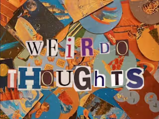 Weirdo Thoughts - Collage Arts 