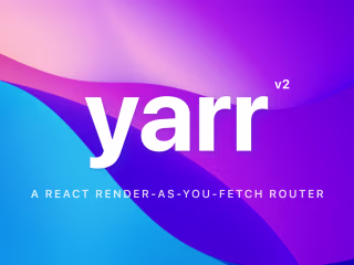 Yarr - React Render-As-You-Fetch Router 