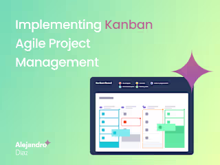 Implementing Kanban Agile Project Management