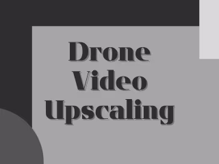 AI-Powered Video Upscaling to Stunning Quality | Drone Footages