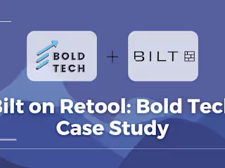 Bilt's Internal Tools Development with Bold Tech