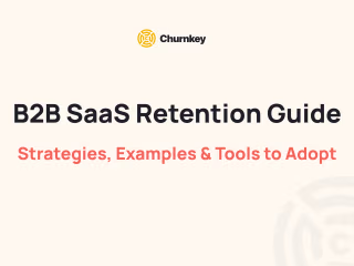 B2B SaaS Retention Guide - Churnkey