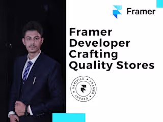 Framer Developer Crafting Quality Stores