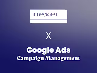 REXEL | Google Ads Campaign Management