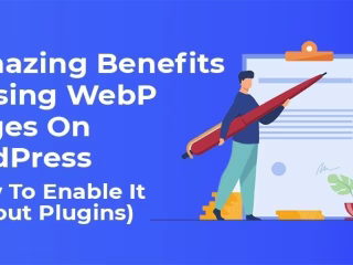 7 Powerful Reasons To Use Only WebP Images for WordPress