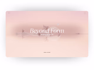 Beyond Form