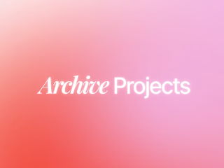 Archive Projects 