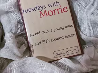 Not a book review: Tuesdays with Morrie