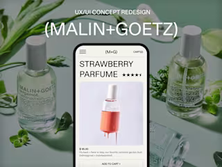 THE MALIN AND GOETZ | UX/UI Design
