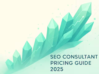 How Much Does It Cost to Hire an SEO Consultant in 2025? (Pricing Guide)
