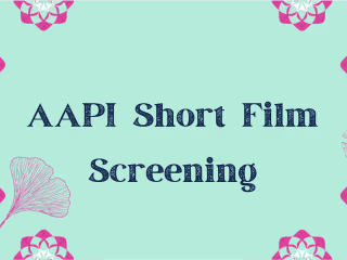 AAPI Short Film Screening