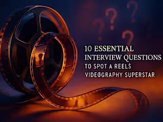 10 Essential Interview Questions to Spot a Reels Videography Superstar