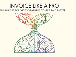 Invoice Like a Pro: Billing Tips for Videographers to Get Paid Faster
