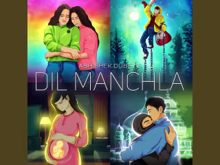 Abhishek Dubey - Dil Manchala
