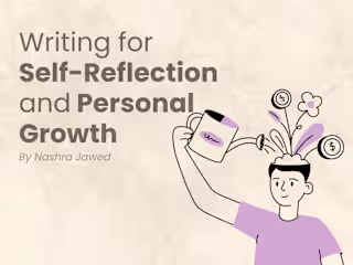 Writing for Self-Reflection and Personal Growth