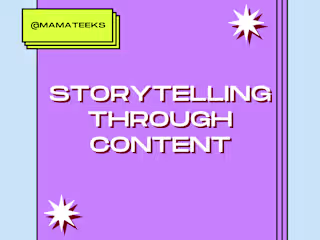 Storytelling Through Content