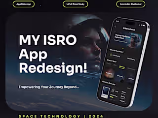 ISRO App | UI/UX Redesign