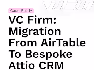 Migration From AirTable To Bespoke Attio
