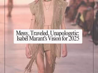Messy, Traveled, Unapologetic: Isabel Marant's Vision for 2025